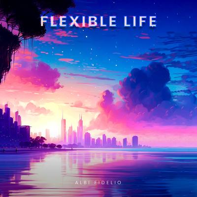 Flexible Life By Albi Fidelio's cover