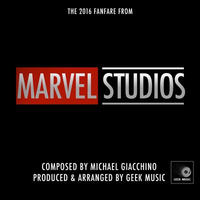 Marvel Studios 2016 Fanfare By Geek Music's cover