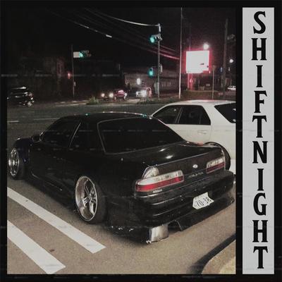 SHIFT NIGHT By PLAYAMANE's cover
