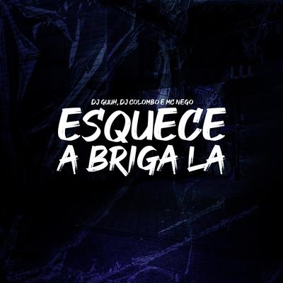 ESQUECE A BRIGA LÁ's cover