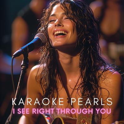 I See Right Through You (Karaoke Version) [Originally Performed By Alanis Morissette]'s cover