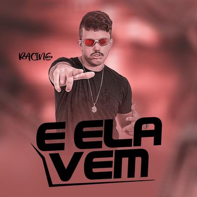 E Ela Vem By racine neto's cover