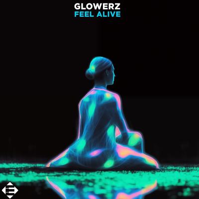 Feel Alive By Glowerz's cover