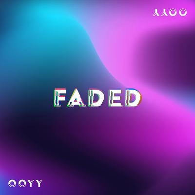 Faded By Ooyy's cover