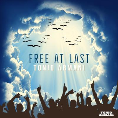 Free At Last By Tonio Armani's cover