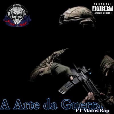 A Arte da Guerra By Stive Rap Policial, Matos Rap's cover