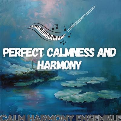 Calm Harmony Ensemble's cover