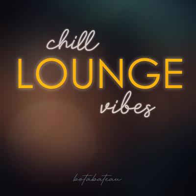 Chill Lounge Vibes's cover