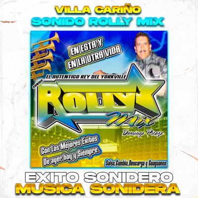 Villa Cariño, Exito Sonido Rolly Mix's cover