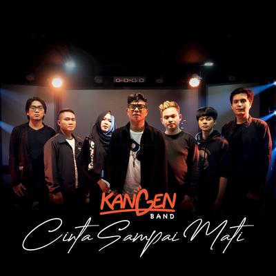 Cinta Sampai Mati By Kangen Band's cover