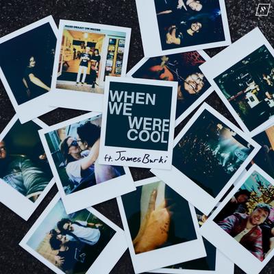 When We Were Cool By Boxplot, James Burki's cover