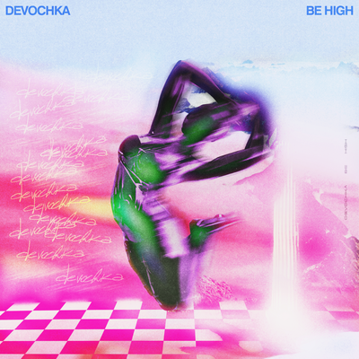 Be High By Devochka's cover