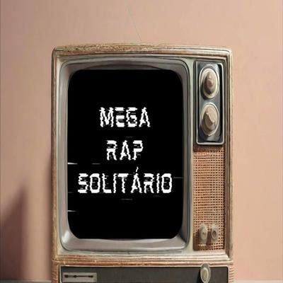 MEGA RAP DO SOLITARIO's cover