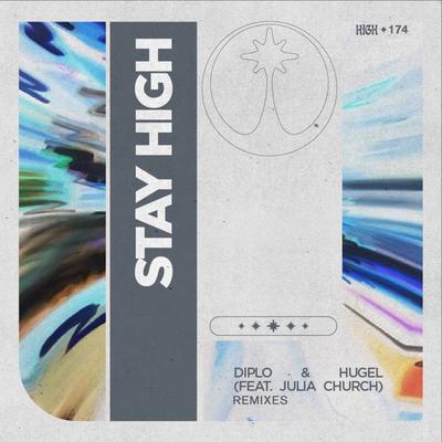 Stay High (MAKJ Remix) By Diplo, HUGEL, Julia Church's cover