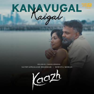 Kanavugal Kaigal	 - Kaazh's cover