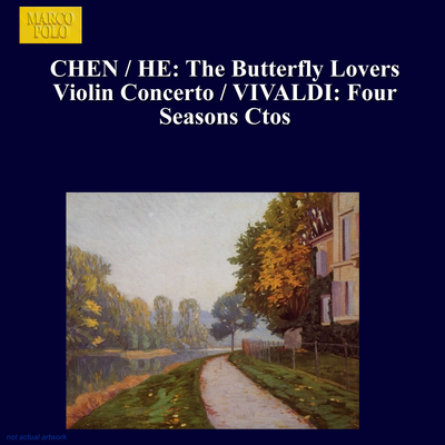 Chen / He: Butterfly Lovers Violin Concerto (The) / Vivaldi: Four Seasons Ctos's cover