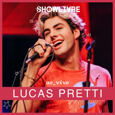 Lucas Pretti no Estúdio Showlivre (Ao Vivo)'s cover