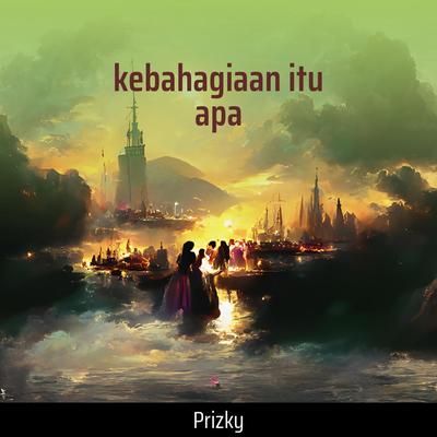 kebahagiaan itu apa (Remastered 2024)'s cover