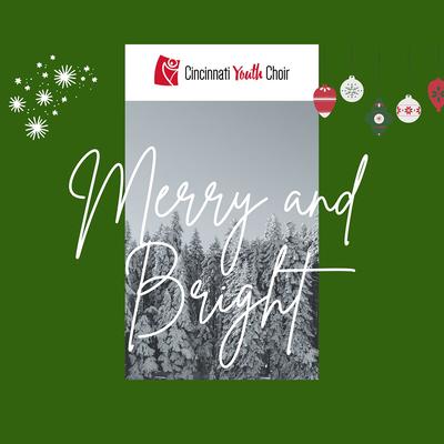 Cincinnati Youth Choir: Merry and Bright In Concert (Live)'s cover