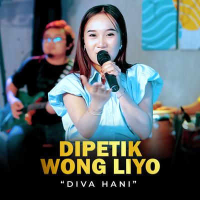 Dipetik Wong Liyo's cover