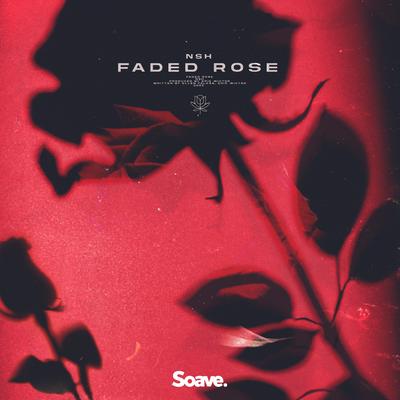 Faded Rose By NSH's cover