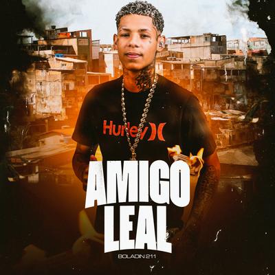 Amigo Leal By Boladin 211, DJ Neeh's cover