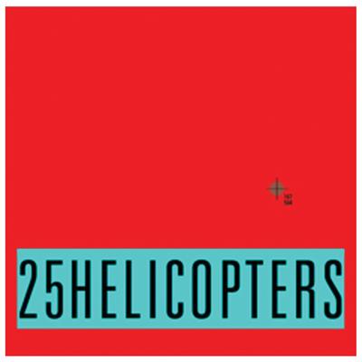 25 HELICOPTERS's cover