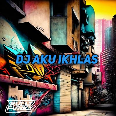 DJ Aku Ikhlas 's cover