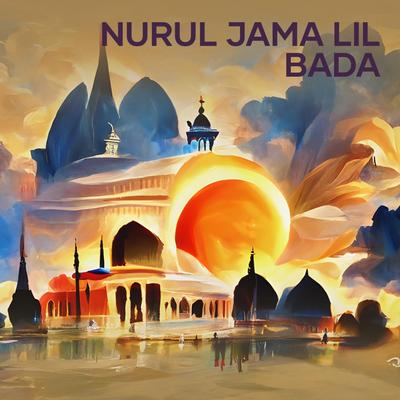 Nurul Jama Lil Bada's cover