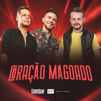 Coração Magoado By Evandro & Henrique, Darlei Pedro's cover