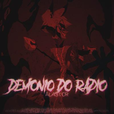 Alastor | Demônio do Rádio By Sting Raps's cover