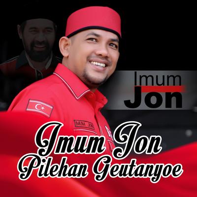 Imum Jon Pilehan Geutanyoe's cover