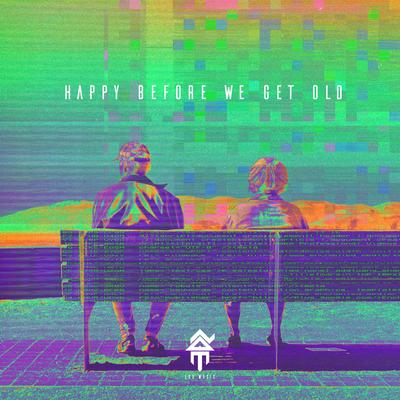 Happy Before We Get Old's cover