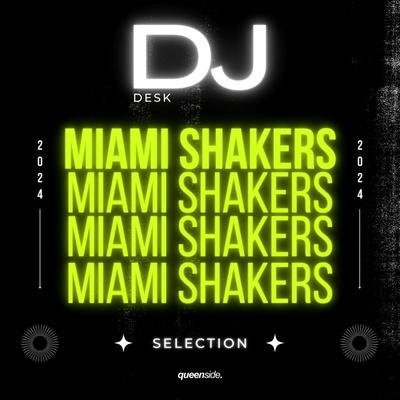 DJ Desk Selection - Miami Shakers's cover