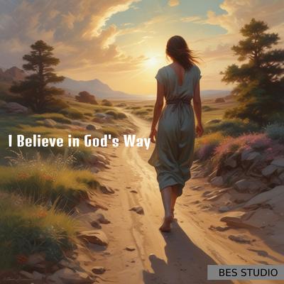 I Believe in God's Way's cover