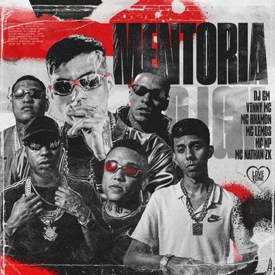 Mentoria By Dj GM, MC Vinny, MC Lemos, Love Funk, MC Rhamon, Mc Nathan ZK, MC NP's cover