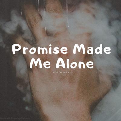 Promise Made Me Alone's cover