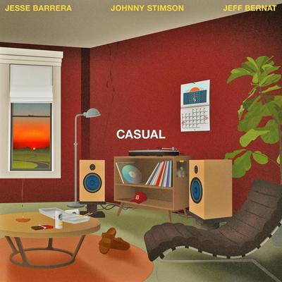 Casual By Jesse Barrera, Johnny Stimson, Jeff Bernat's cover