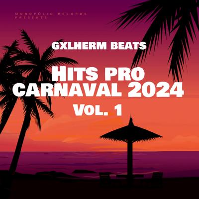 Hits pro Carnaval 2024, Vol. 1's cover