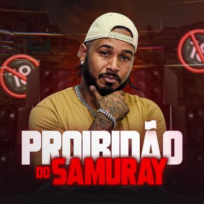 Proibidão do Samuray's cover