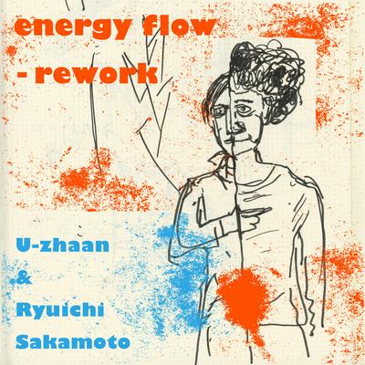 energy flow - rework By U-zhaan & Ryuichi Sakamoto's cover