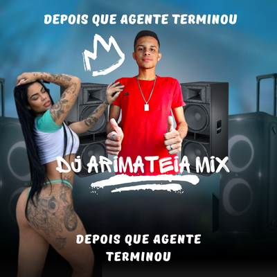 Depois Que Agente Terminou (Remix)'s cover
