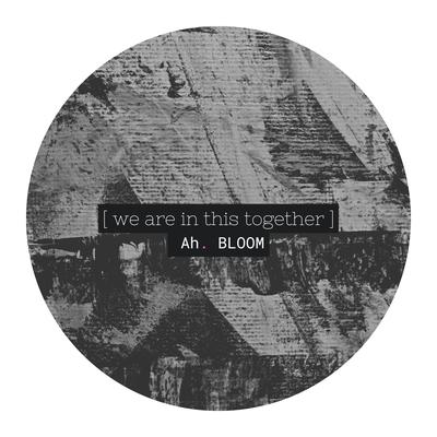 We are in this together By Ah. BLOOM, Ben Laver's cover