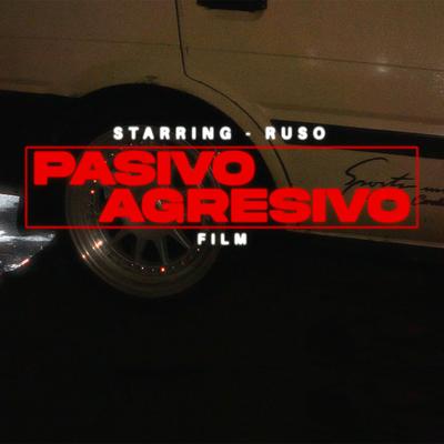 Pasivo Agresivo By rvso's cover