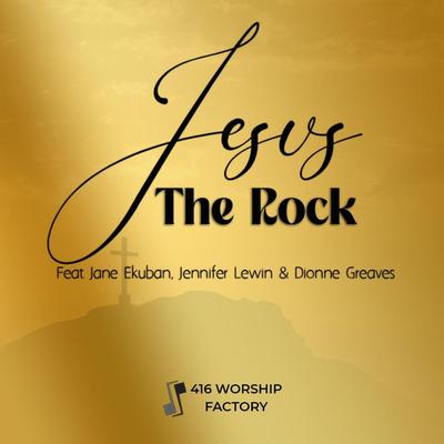 Jesus The Rock's cover