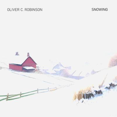 Snowing By Oliver C. Robinson's cover