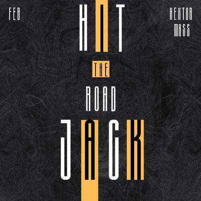 Hit The Road Jack By Feb, Hektor Mass's cover