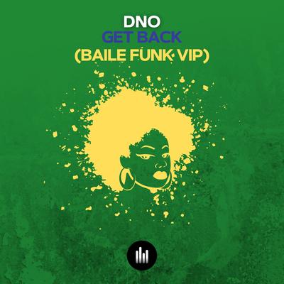 GET BACK (Baile Funk VIP) By Dno's cover