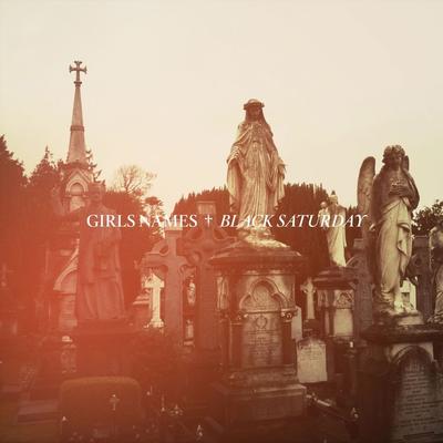 Black Saturday By Girls Names's cover