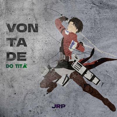 Vontade do Titã (Eren Yeager) By JRP's cover